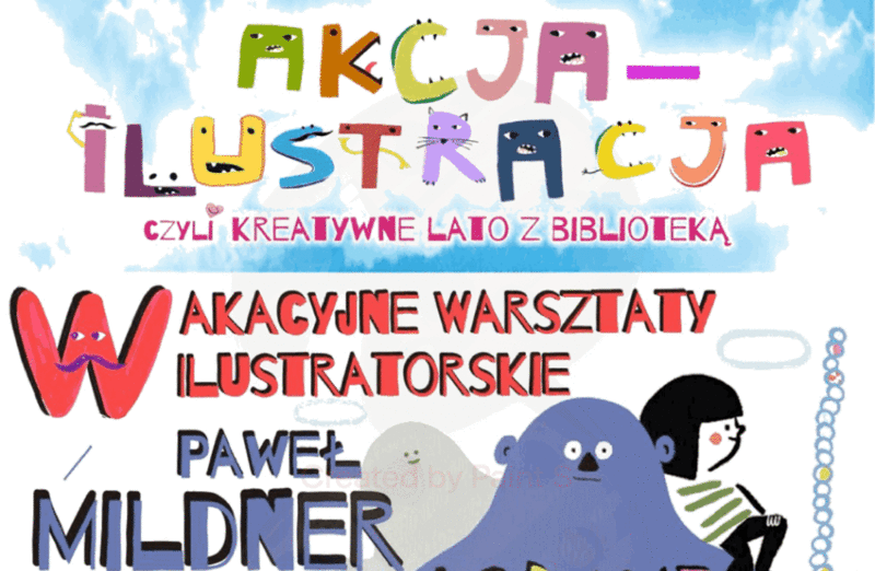 "Akcja-ilustracja" - warsztaty ilustratorskie z Pawłem Mildnerem