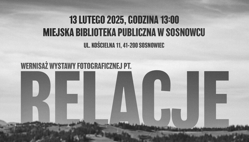 Przed nami wystawa fotograficzna "RELACJE"