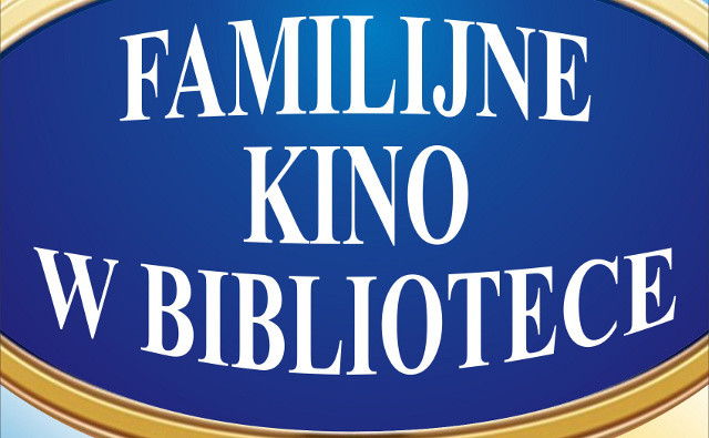 Sobotnie Familijne Kino w Bibliotece