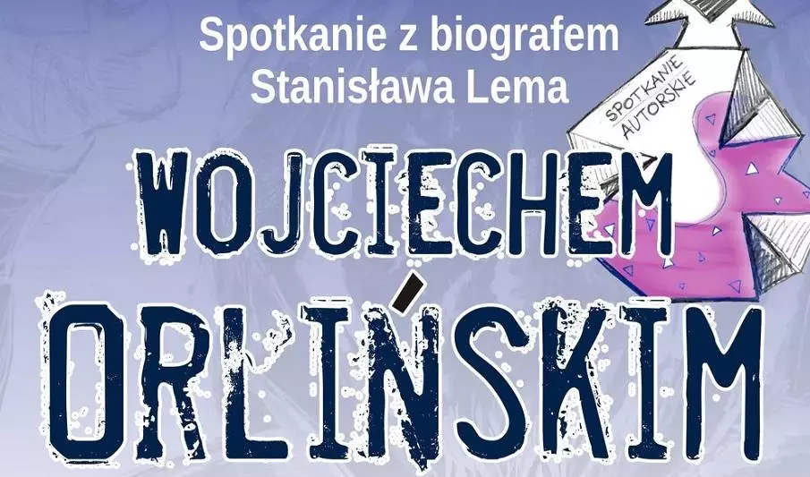 Spotkanie z biografem Stanisława Lema – Wojciechem Orlińskim / fot. MBP Sosnowiec